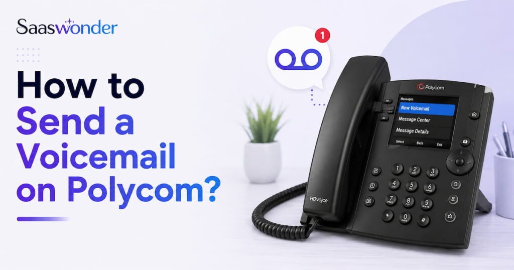 send voicemail on polycom
