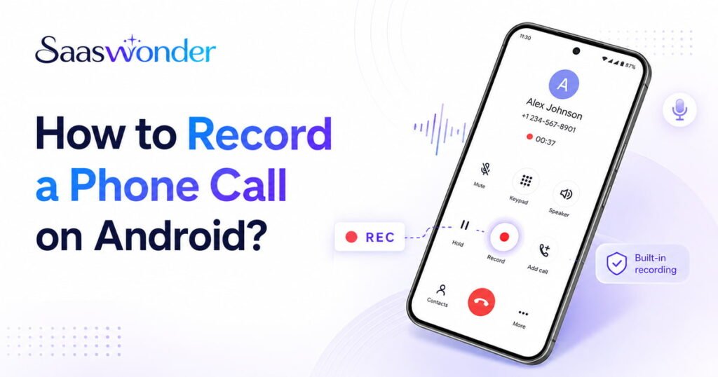 how to record a phone call on android