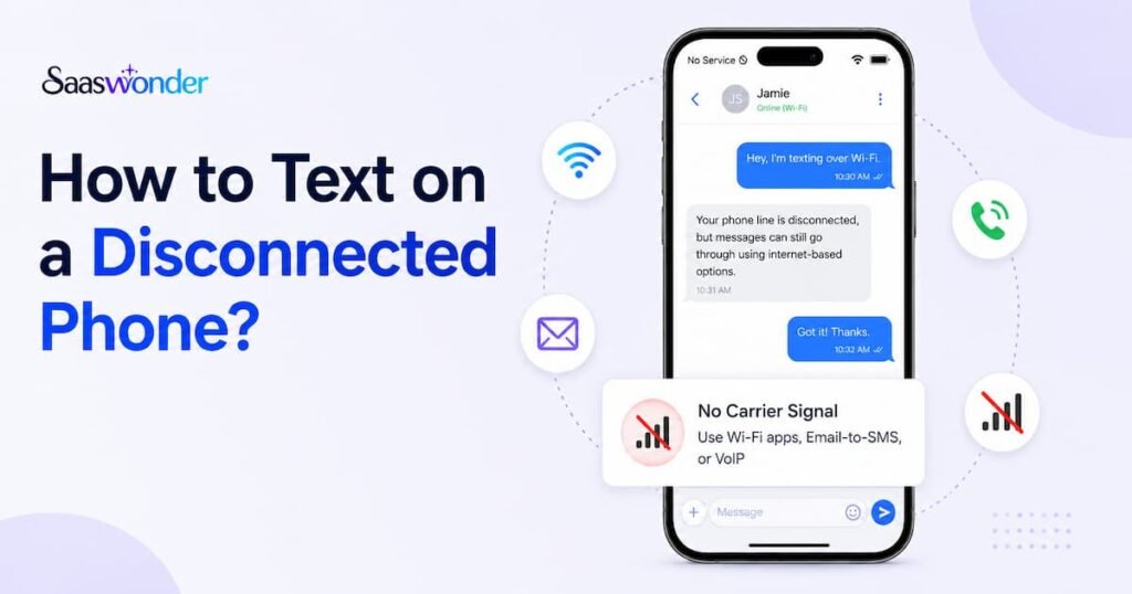how to send a text message when your phone is disconnected