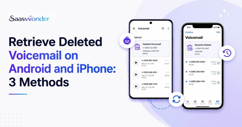 retrieve voicemail from iphone and android