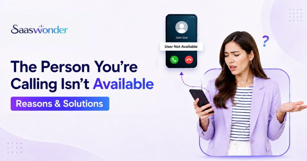 the person you are trying to reach is not available