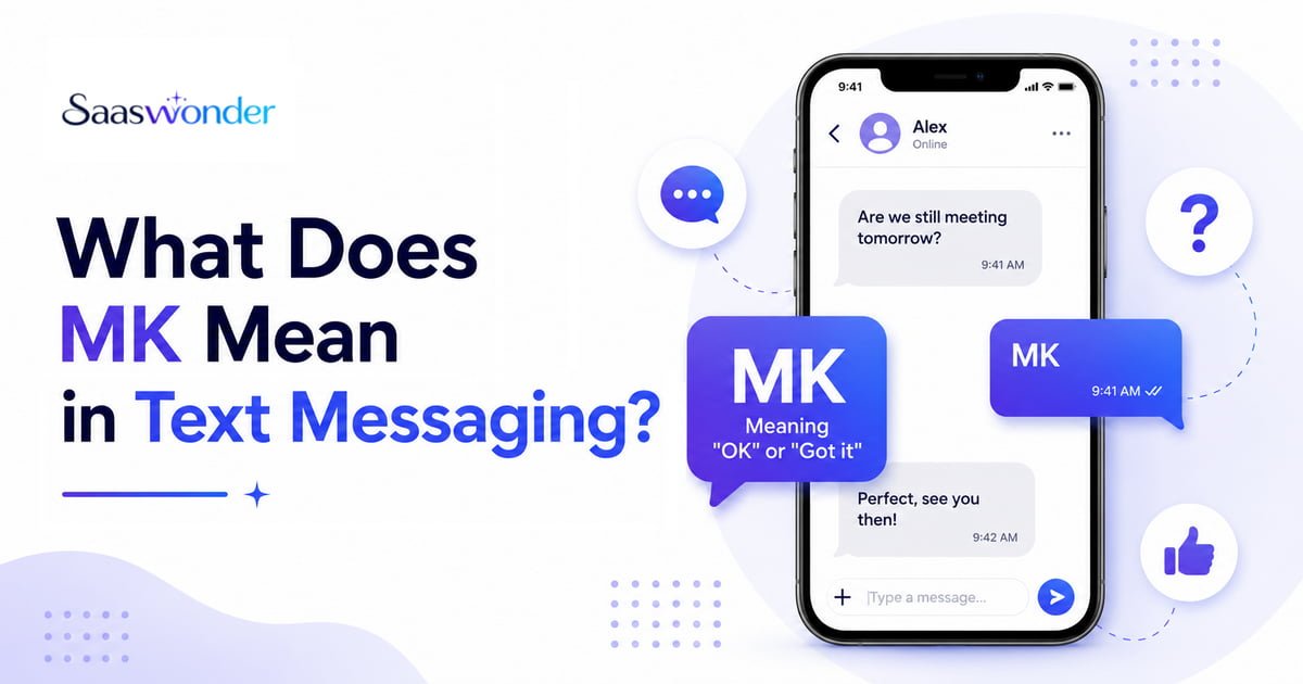What Does MK Mean in Text? When to Use It & How to Respond
