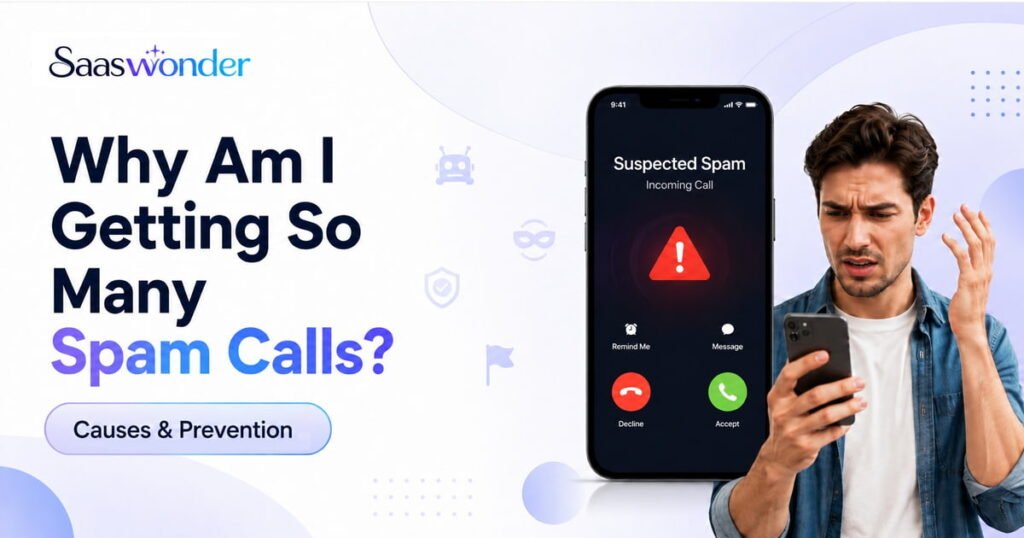 why am i getting so many spam calls