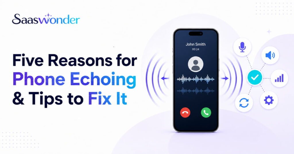 fix phone echoing
